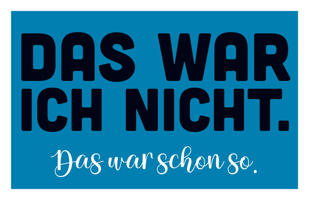DAS WAR ICH NICHT - MAGNETE