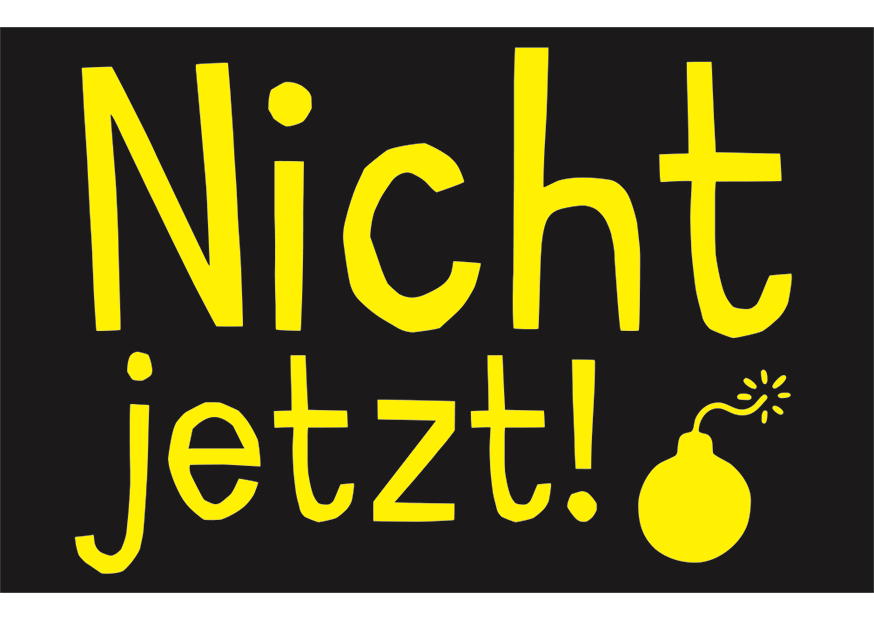 NICHT JETZT - MAGNETE