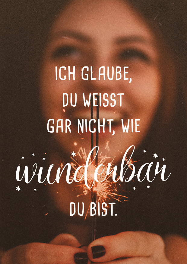 WIE WUNDERBAR DU BIST