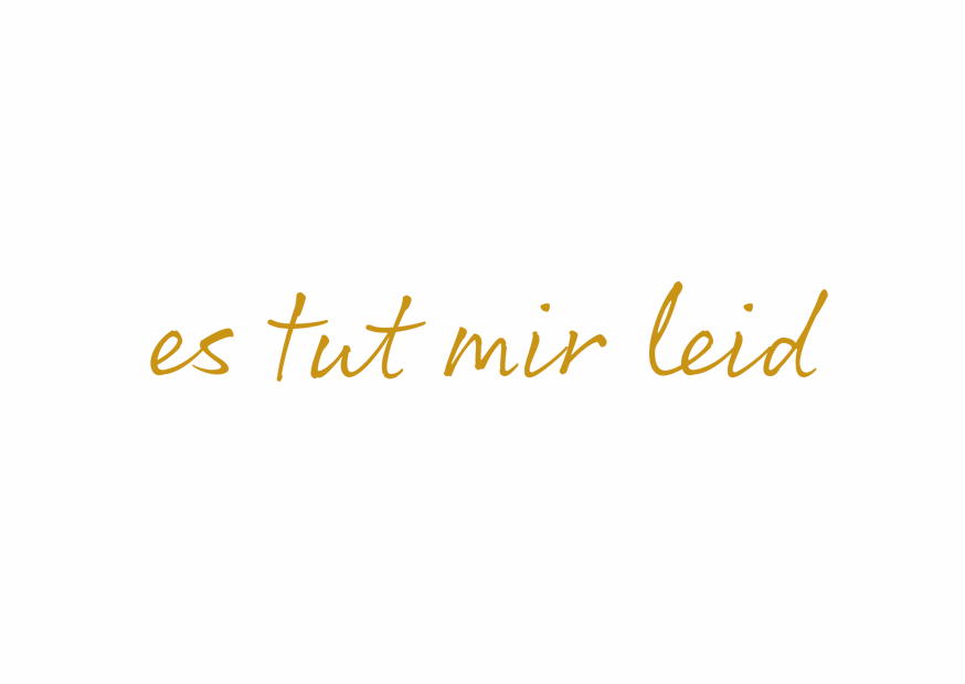 ES TUT MIR LEID