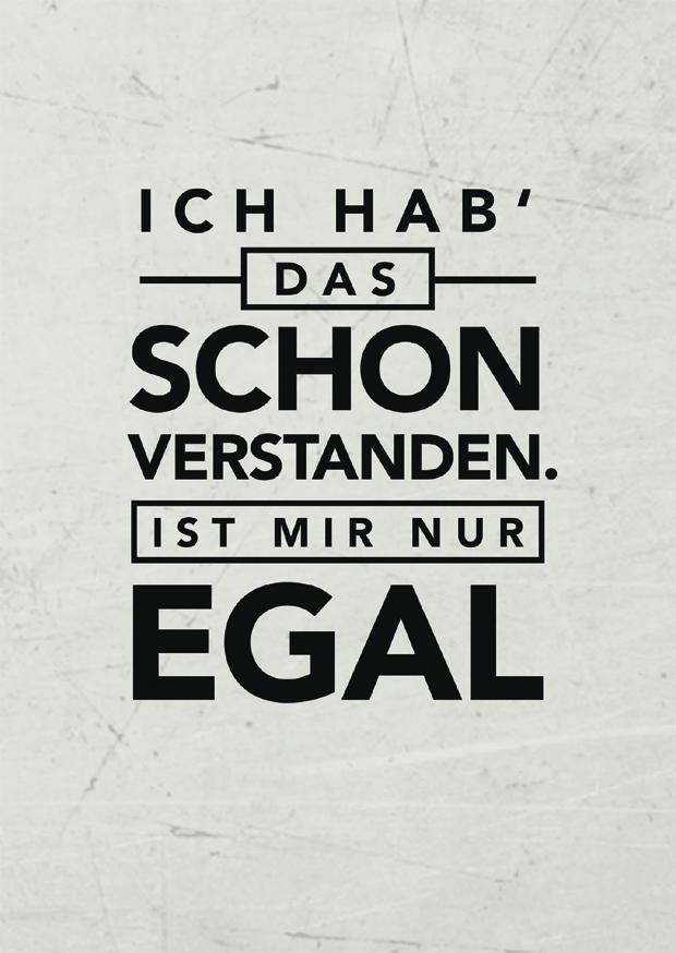 IST MIR NUR EGAL