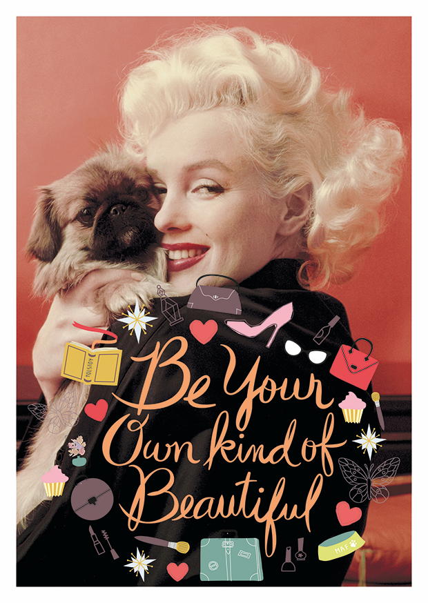 Marilyn Monroe Be Your Own Kind