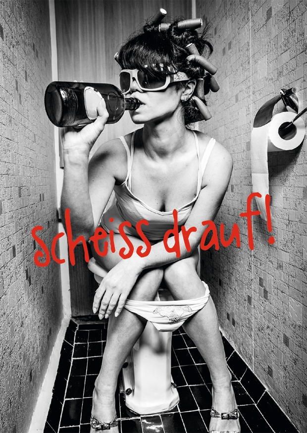 SCHEISS DRAUF!