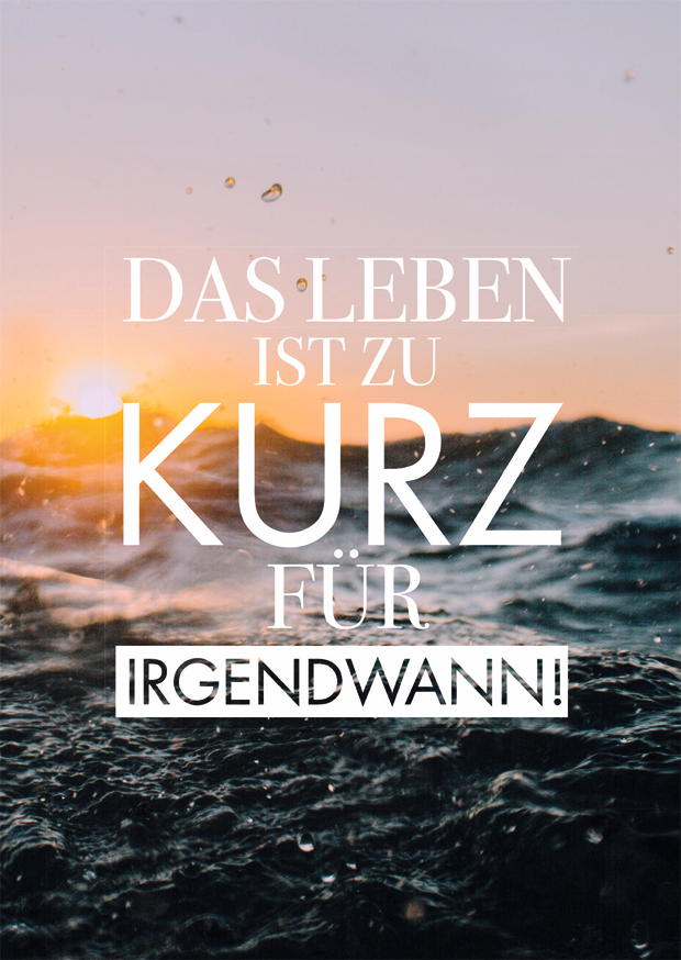 ZU KURZ FÜR IRGENDWANN