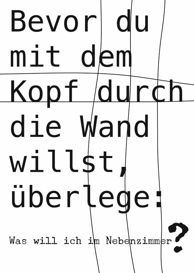 MIT DEM KOPF DURCH DIE WAND