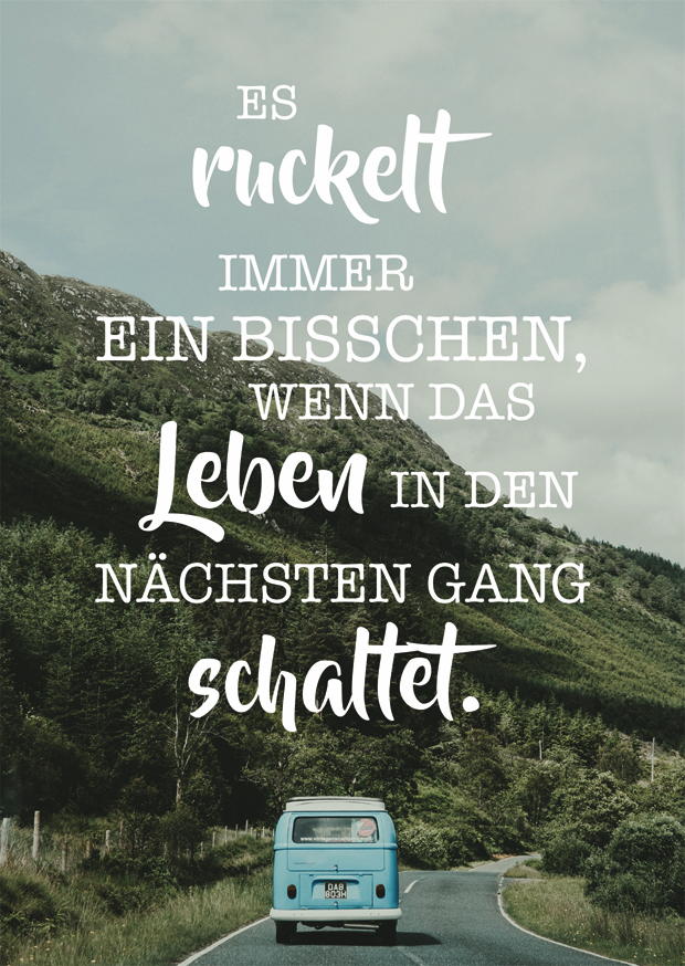 DAS LEBEN IN DEN NÄCHSTEN GANG SCHALTET